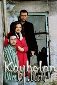 Poster da série Kaybolan Yıllar