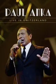 Paul Anka - Live in Switzerland movie poster