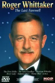Roger Whittaker: The Last Farewell movie poster