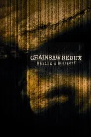 Poster do filme Chainsaw Redux: Making a Massacre