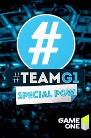 #TEAMG1 spécial PGW tv show poster
