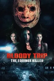 Poster do filme Bloody Trip: The Equinox Killer