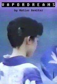 V A P O R   D R E A M S movie poster