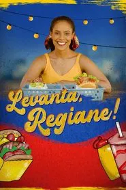 Poster do filme Levanta, Regiane!