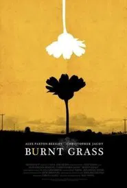 Burnt Grass movie poster