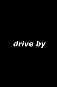 Drive By movie poster
