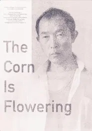 The Corn is Flowering movie poster
