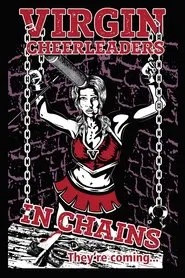 Virgin Cheerleaders in Chains movie poster