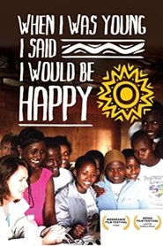 When I Was Young I Said I Would Be Happy movie poster