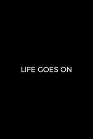Poster do filme Life Goes On