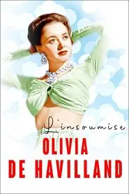The Rebellious Olivia de Havilland movie poster