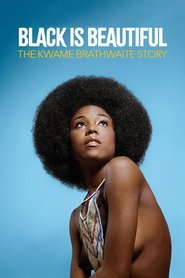 Black Is Beautiful: The Kwame Brathwaite Story movie poster