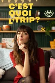 C'est quoi l'trip? tv show poster