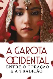 Poster do filme A Garota Ocidental - Entre o Coração e a Tradição