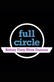 Poster do filme Full Circle: Before They Were Famous