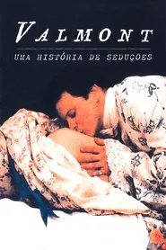 Poster do filme Valmont: Uma História de Seduções