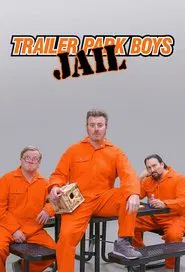Poster da série Trailer Park Boys: JAIL
