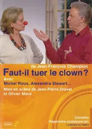 Faut-il tuer le clown ? movie poster