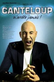 Nicolas Canteloup n'arrête jamais movie poster