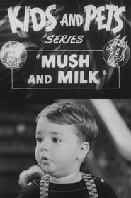 Mush and Milk movie poster