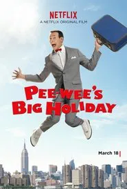 Pee-wee's Big Holiday movie poster