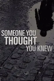 Someone You Thought You Knew tv show poster