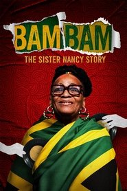 Bam Bam: The Sister Nancy Story movie poster