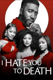 I Hate You to Death movie poster