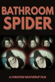 Bathroom Spider movie poster