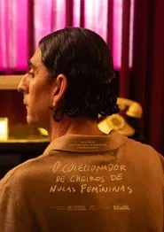O Colecionador de Cheiros de Nucas Femininas movie poster