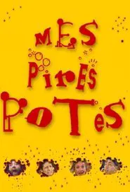 Mes pires potes tv show poster