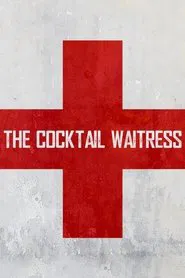 The Cocktail Waitress movie poster