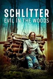 Schlitter: Evil in the Woods movie poster