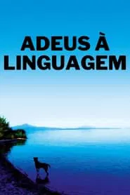 Poster do filme Adeus à Linguagem