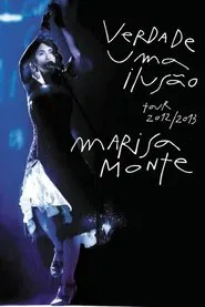 Marisa Monte: Verdade, Uma Ilusão movie poster