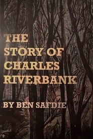 The Story of Charles Riverbank movie poster