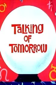 Talking of Tomorrow movie poster