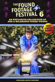 Found Footage Festival Volume 6: Live in Chicago movie poster