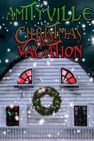 Amityville Christmas Vacation movie poster