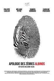 Apologie des Zèbres albinos movie poster