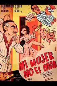 Mi mujer no es mía movie poster