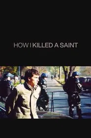 How I Killed a Saint movie poster