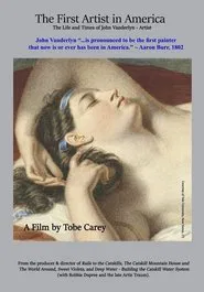 The First Artist in America: The Life and Times of John Vanderlyn movie poster