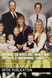 One Man, Six Wives and Twenty-Nine Children movie poster