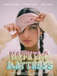 Nothing Mattress movie poster