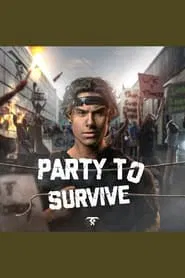 Party to Survive movie poster