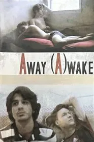 Away (A)wake movie poster