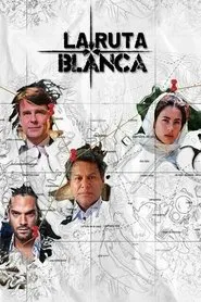 La Ruta Blanca tv show poster