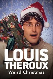 Poster do filme Louis Theroux's Weird Weekends - Weird Christmas