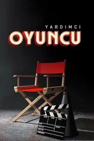 Yardımcı Oyuncu tv show poster
